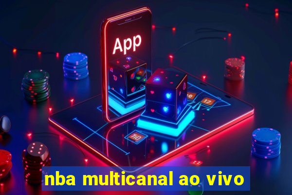 nba multicanal ao vivo